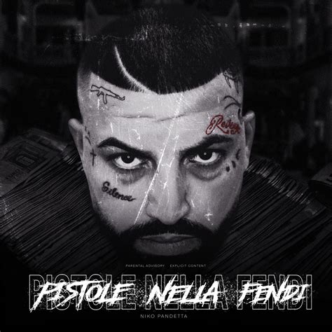 ascolta niko pandetta pistole nella fendi